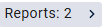 Reports button